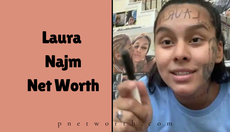 Laura Najm Net Worth