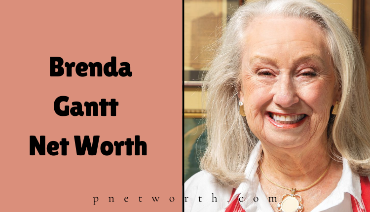 Brenda Gantt Net Worth