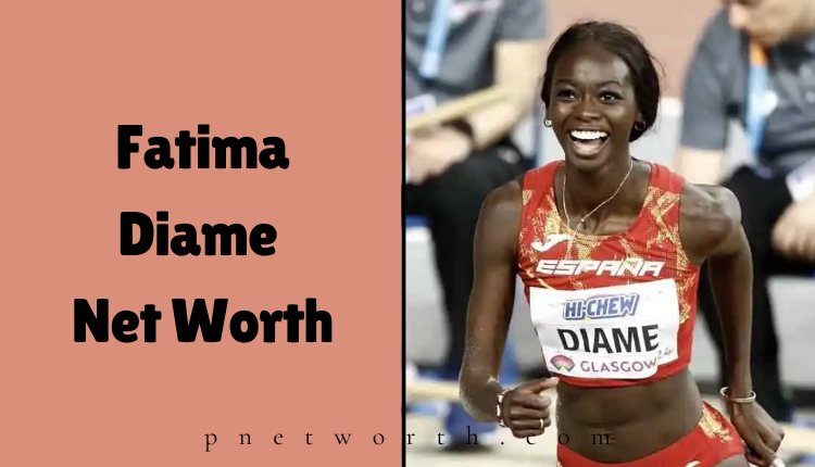 Fatima Diame Net Worth