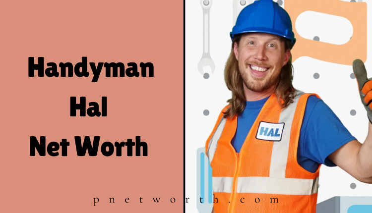 Handyman Hal Net Worth