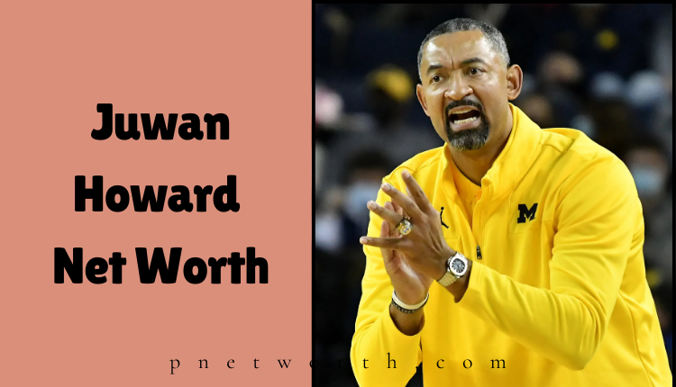 Juwan Howard Net Worth