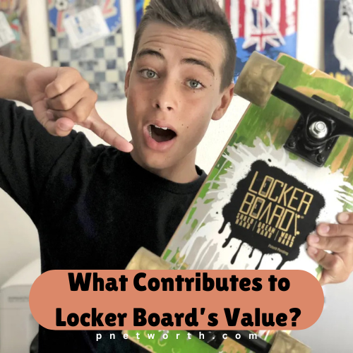 Locker Board Net worth