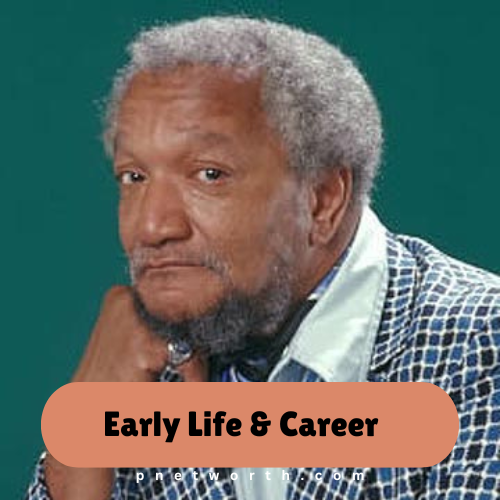 Redd Foxx Net Worth