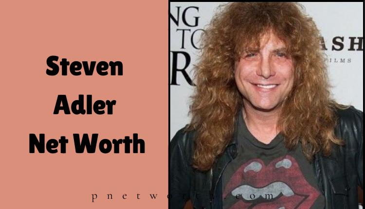 Steven Adler Net Worth