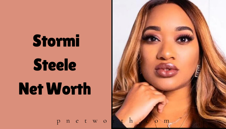 Stormi Steele Net Worth