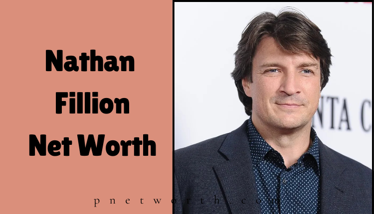 Nathan Fillion Net Worth