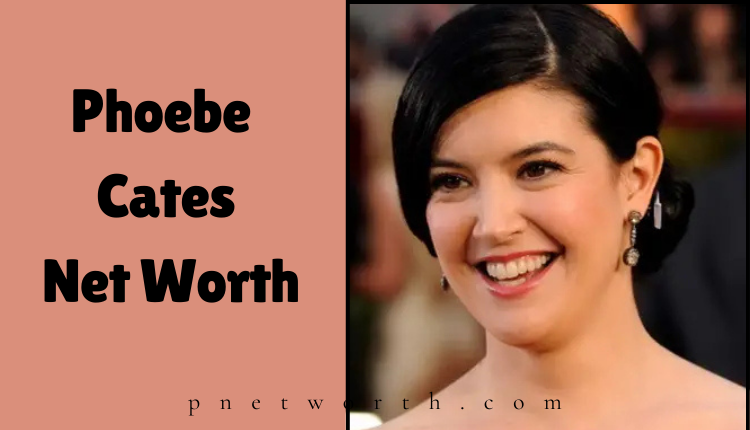 Phoebe Cates Net Worth