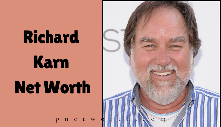 Richard Karn Net Worth