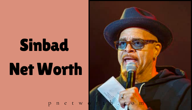 Sinbad Net Worth