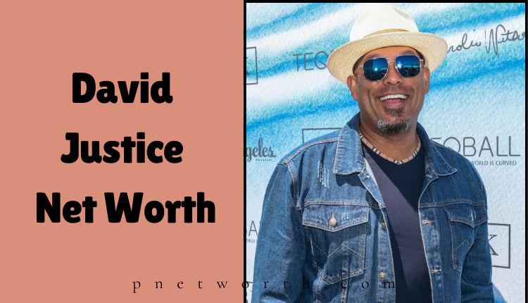 David Justice Net Worth