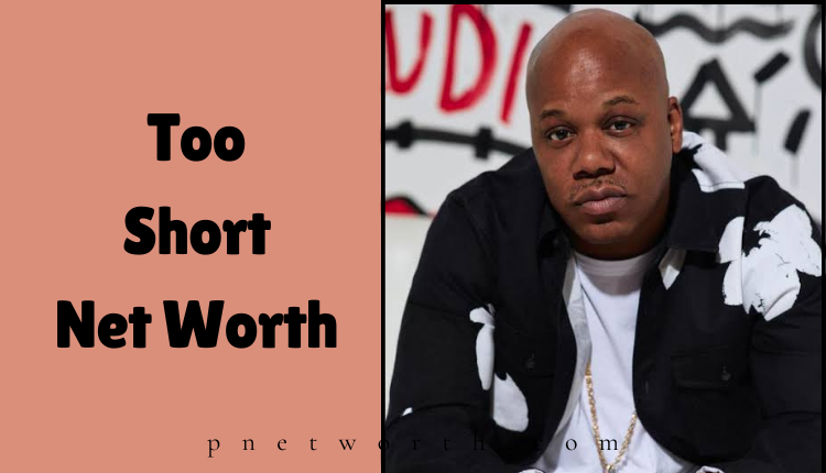 Too Short Net Worth